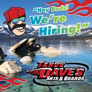 TahoeDaves_WereHiring_1080x1080_0318_v1 TahoeDaves_WereHiring_1080x1080_0318_v1