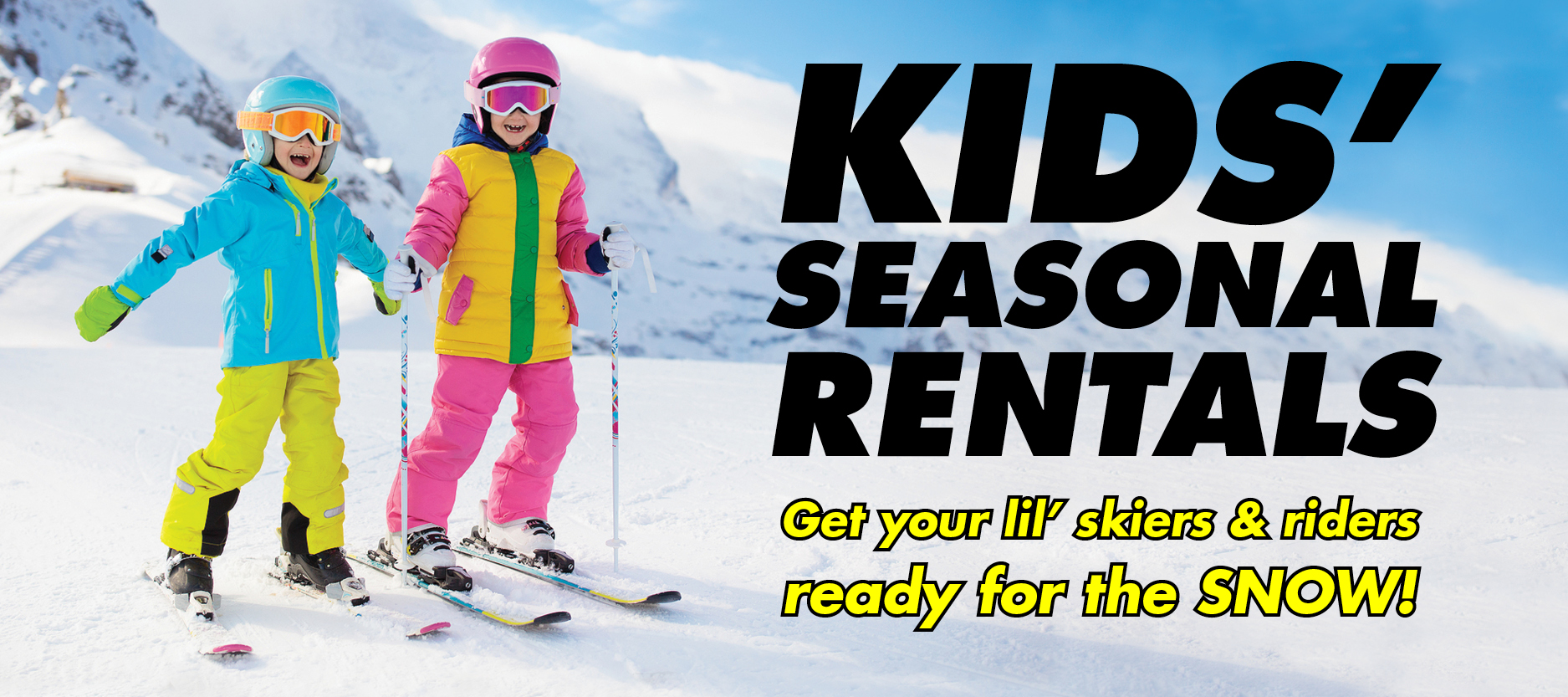 Kids Seasonal Rentals